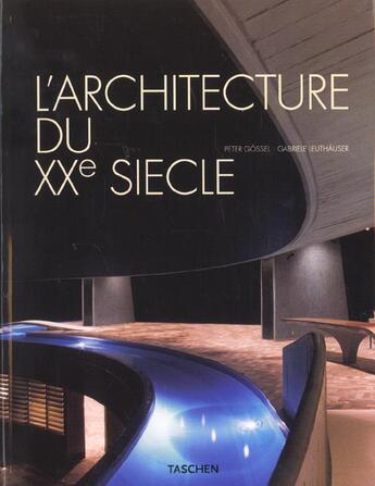 Couverture du livre « Larchitecture du xxe siecle » de  aux éditions Taschen