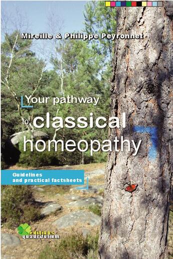 Couverture du livre « Your pathway to classical homeopathy » de Mireille Peyronnet et Philippe Peyronnet aux éditions Bookelis