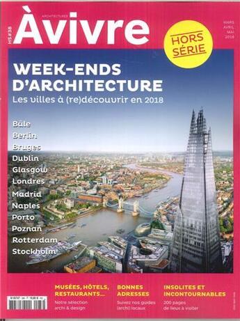 Couverture du livre « Architectures a vivre hs n 38 week ends d architecture mars/avril/mai 2018 » de  aux éditions Architectures A Vivre