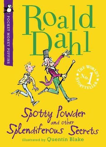 Couverture du livre « Spotty Powder and other Splendiferous Secrets (Pocket Money Puffin) » de Roald Dahl aux éditions Penguin Books Ltd Digital