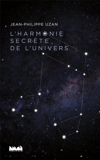 Couverture du livre « L'harmonie secrète de l'univers » de Jean-Philippe Uzan aux éditions La Ville Brule