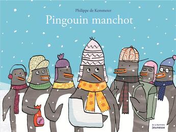 Couverture du livre « Pingouin manchot » de Philippe De Kemmeter aux éditions La Martiniere Jeunesse