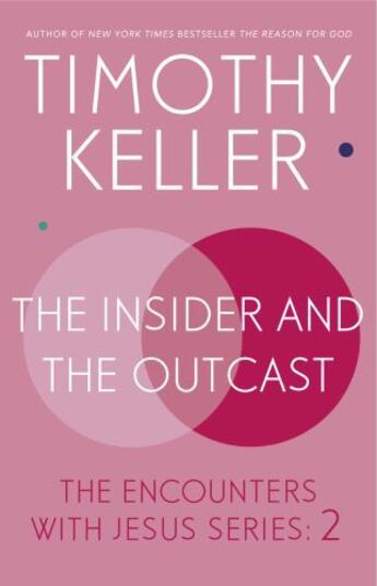 Couverture du livre « The Insider and the Outcast » de Timothy Keller aux éditions Hodder And Stoughton Digital