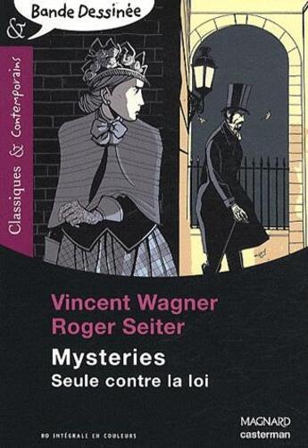 Couverture du livre « Mysteries ; seule contre la loi : Intégrale Tomes 1 et 2 » de Roger Seiter et Vincent Wagner aux éditions Magnard