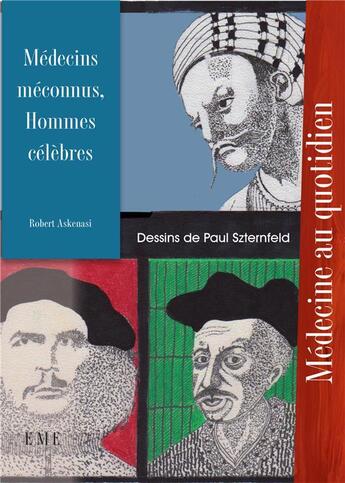 Couverture du livre « Médecins méconnus, hommes célèbres » de Robert Askenasi aux éditions Eme Editions