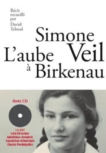 Couverture du livre « L'aube a birkenau - nouvelle edition + cd » de Teboul/Veil aux éditions Arenes
