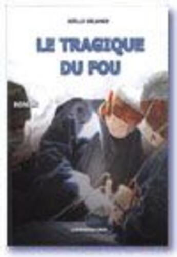 Couverture du livre « Le tragique du fou » de Joelle Delange aux éditions Presses Du Midi