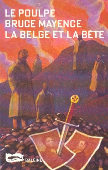 Couverture du livre « La Belge Et La Bete » de Bruce Mayence aux éditions Baleine