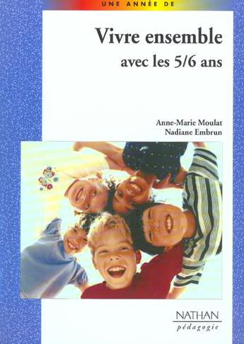 Couverture du livre « Vivre ensemble avec les 5/6 ans » de Embrun/Moulat-Vigier aux éditions Nathan