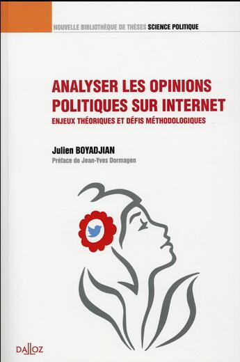 Couverture du livre « Analyser les opinions politiques sur Internet » de Julien Boyadjian aux éditions Dalloz