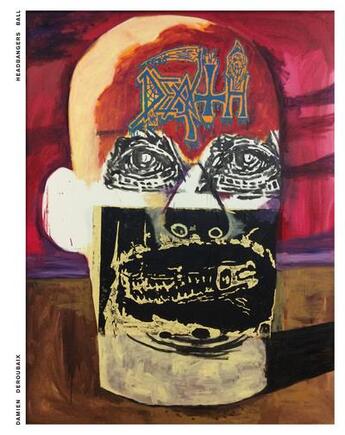 Couverture du livre « Damien Deroubaix ; headbangers ball » de  aux éditions Musees Strasbourg