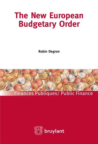 Couverture du livre « The new european budgetary order » de Robin Degron aux éditions Bruylant