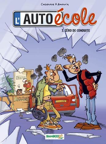 Couverture du livre « L'auto-école t.3 : zéro de conduite » de Christophe Cazenove et Andre Amouriq aux éditions Bamboo