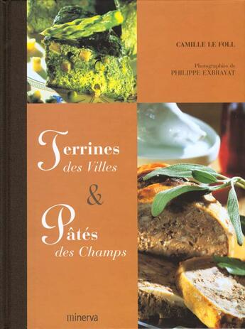 Couverture du livre « Terrines Des Villes Et Pates Des Champs » de Camille Le Foll aux éditions La Martiniere