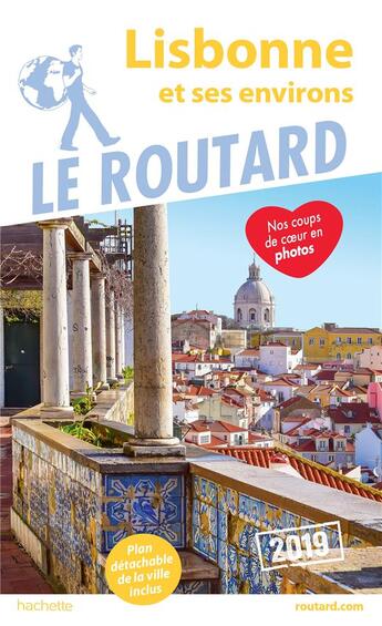 Couverture du livre « Guide du Routard ; Lisbonne et ses environs (édition 2019) » de Collectif Hachette aux éditions Hachette Tourisme