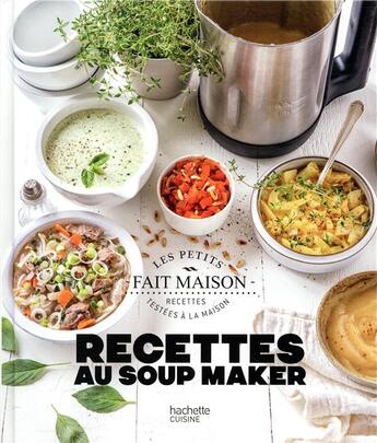 Couverture du livre « Recettes au soup maker » de Zoe Armbruster aux éditions Hachette Pratique