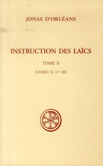 Couverture du livre « Instructions des laïcs Tome 2 » de Jonas D'Orleans aux éditions Cerf