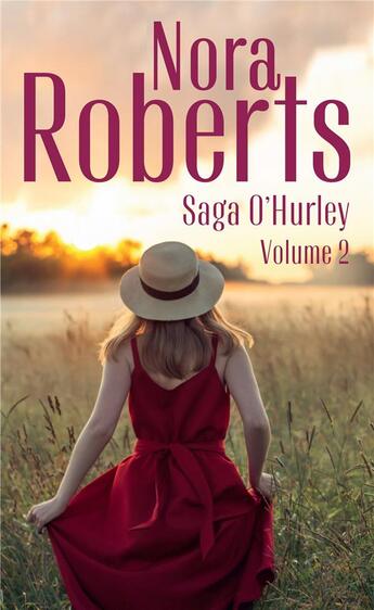 Couverture du livre « Saga O'Hurley v.2 ; les secrets du coeur, le chemin de l'amour » de Nora Roberts aux éditions Harlequin