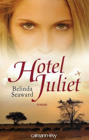 Couverture du livre « Hôtel Juliet » de Seaward-B aux éditions Calmann-levy