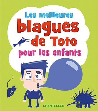 Couverture du livre « Les meilleures blagues de Toto pour les enfants » de  aux éditions Chantecler