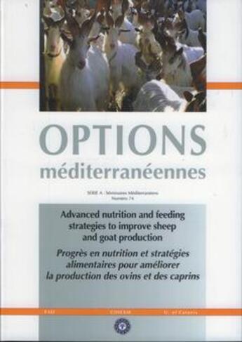 Couverture du livre « Advanced nutrition and feeding strategies to improve sheep and goat production... (options mediterra » de Priolo A. aux éditions Ciheam