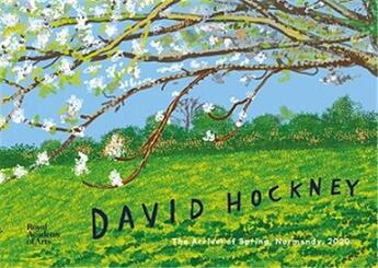 Couverture du livre « David Hockney : the arrival of spring, Normandy, 2020 » de William Boyd et Edith Devaney aux éditions Royal Academy