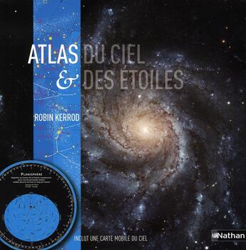 Couverture du livre « Atlas du ciel et des étoiles » de Robin Kerrod aux éditions Nathan