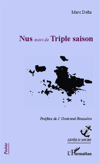 Couverture du livre « Nus ; triple saison » de Marc Delta aux éditions Editions L'harmattan