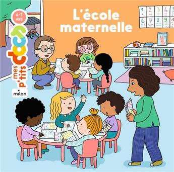Couverture du livre « L'école maternelle » de Stephanie Ledu et Ninie aux éditions Milan
