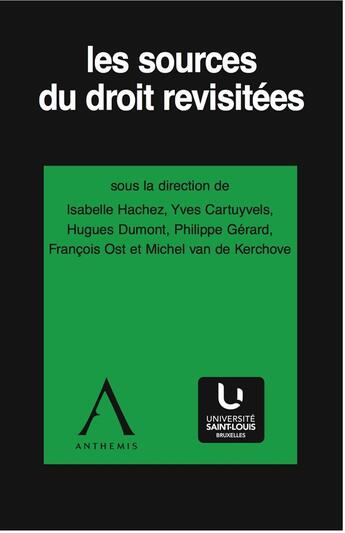 Couverture du livre « Les sources du droit revisitées t.3 ; normativités concurrentes » de Isabelle Hachez aux éditions Anthemis
