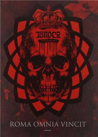 Couverture du livre « Jbrock & Diamond Roma Omnia Vincit /Anglais » de Jbrock/Diamond aux éditions Drago