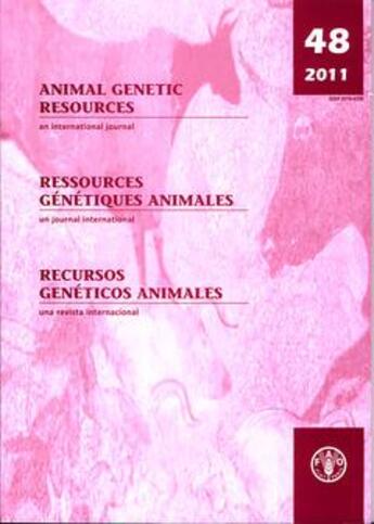 Couverture du livre « Animal genetic resources. an international journal n. 48, 2011/ressources genetiques animales. un jo » de Scherf B. aux éditions Fao