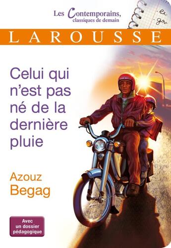 Couverture du livre « Celui qui n'est pas né de la dernière pluie » de Azouz Begag aux éditions Larousse