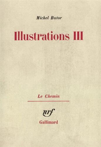 Couverture du livre « Illustrations... » de Michel Butor aux éditions Gallimard