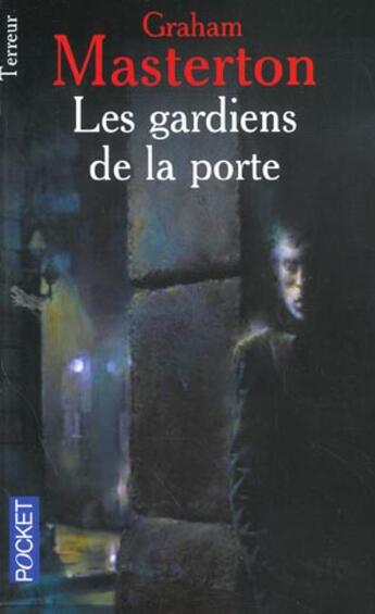 Couverture du livre « Les Gardiens De La Porte » de Graham Masterton aux éditions Pocket