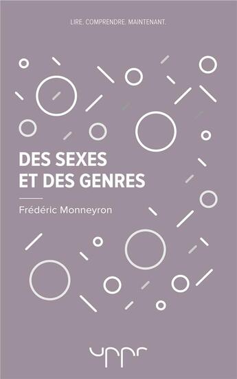 Couverture du livre « Des sexes et des genres » de Frederic Monneyron aux éditions Uppr