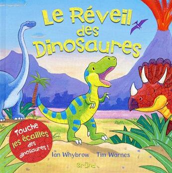 Couverture du livre « Le reveil des dinosaures » de Whybrow/Warnes aux éditions Grund