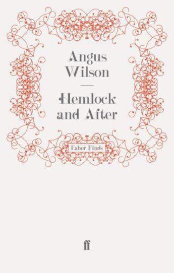 Couverture du livre « Hemlock and After » de Angus Wilson aux éditions Faber And Faber Digital