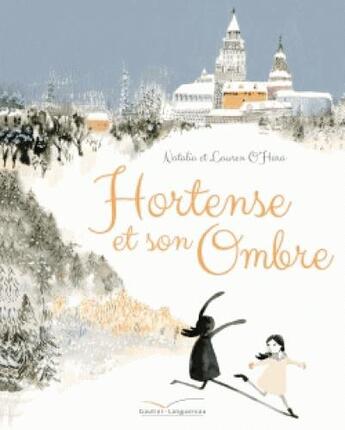 Couverture du livre « Hortense et son ombre » de Lauren O'Hara et Natalia O'Hara aux éditions Gautier Languereau