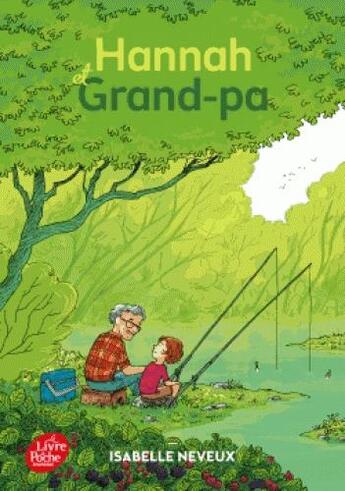 Couverture du livre « Hannah et Grand-pa » de Isabelle Neveux aux éditions Le Livre De Poche Jeunesse