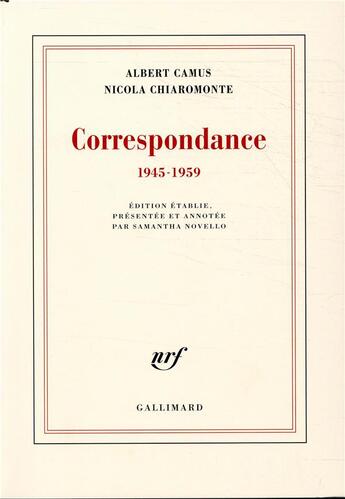 Couverture du livre « Correspondance 1945-1959 » de Albert Camus et Nicola Chiaromonte aux éditions Gallimard