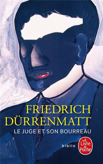 Couverture du livre « Le Juge et son bourreau » de Friedrich Durrenmatt aux éditions Le Livre De Poche