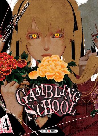 Couverture du livre « Gambling school Tome 4 » de Toru Naomura et Homura Kawamoto aux éditions Soleil