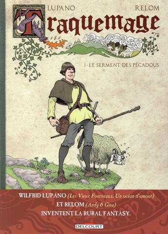 Couverture du livre « Traquemage t.1 : le serment des Pécadous » de Wilfrid Lupano et Relom et Degreff aux éditions Delcourt