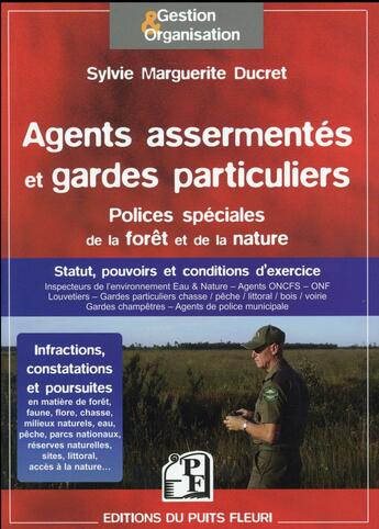 Couverture du livre « Agents assermentés et gardes particuliers » de Sylvie-Marguerite Ducret aux éditions Puits Fleuri