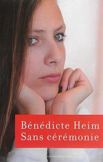 Couverture du livre « Sans cérémonie » de Benedicte Heim aux éditions Contrebandiers