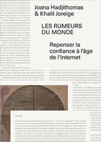 Couverture du livre « Les rumeurs du monde ; repenser la confiance à l'âge de l'internet » de Joana Hadjithomas et Khalil Joreige aux éditions Villa Arson