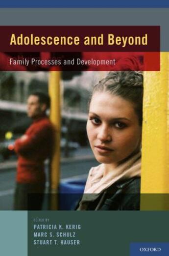 Couverture du livre « Adolescence and Beyond: Family Processes and Development » de Hauser Stuart T aux éditions Oxford University Press Usa