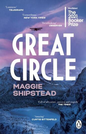 Couverture du livre « GREAT CIRCLE - BOOKER SHORTLIST 2021 » de Maggie Shipstead aux éditions Random House Uk