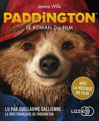 Couverture du livre « Paddington, le roman du film - vol01 » de Jeanne Willis aux éditions Lizzie